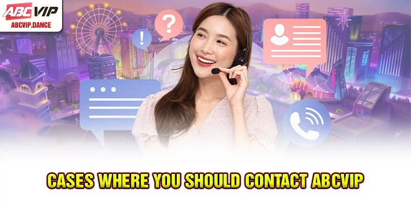 Cases to contact ABCVIP Cases to contact ABCVIP