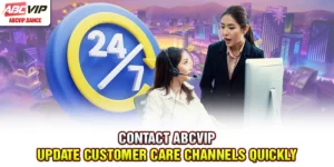 Contact ABCVIP - Update Customer Care Channels Quickly