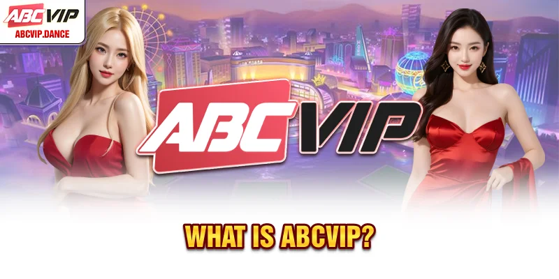 What is ABCVIP? What is ABCVIP?